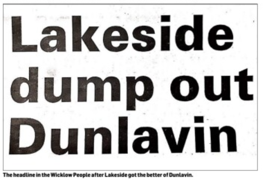 Familiar Names Mentioned in the Wicklow People –1990 Senior Championship Lakeside vs Dunlavin