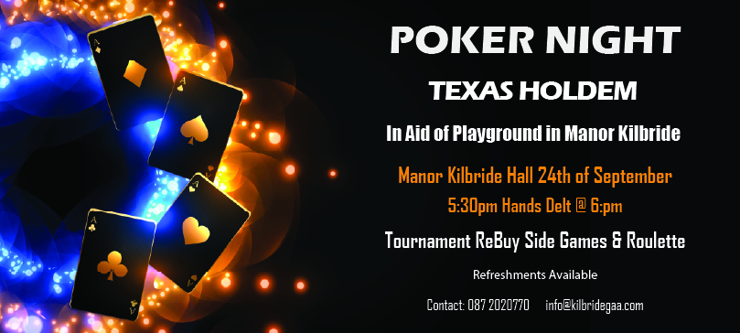 Poker Night in Kilbride in aid of Playground for Manor Kilbride - 24th of September