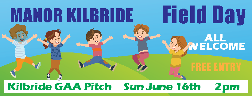 Manor Kilbride Field Day...2024...Date Confirmed Sunday 16th of June...Announcements Page
