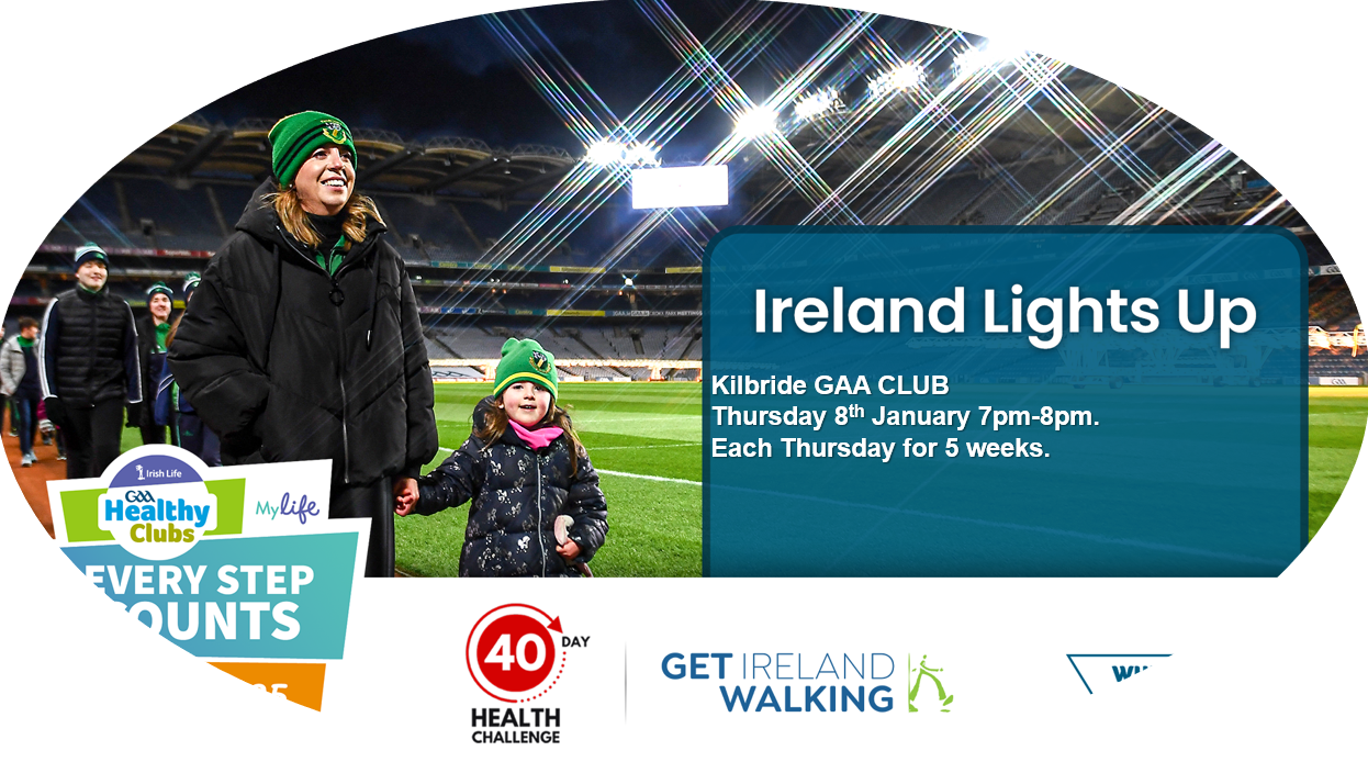 Ireland Lights up - 2026...Kilbride GAA...Manor Kilbride - Thursday from 7:00pm to 8:00pm